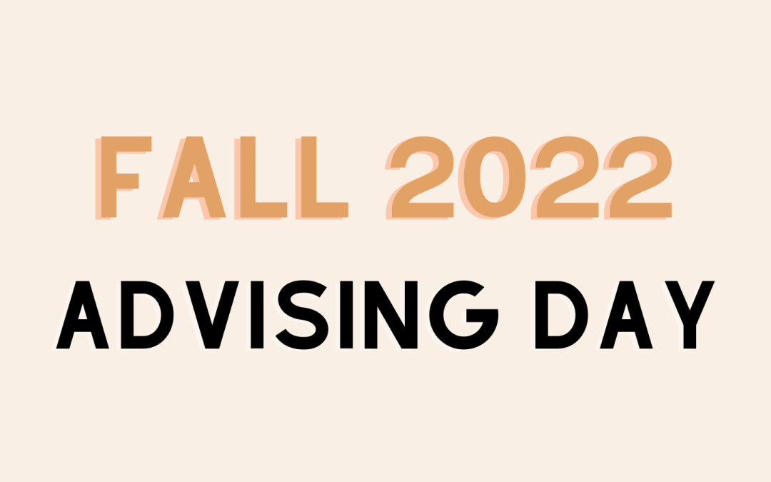 Spring 2022 Advising Day Video Recaps
