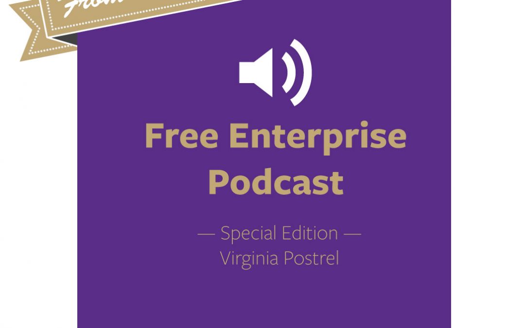 Podcast From the Archives: Virginia Postrel